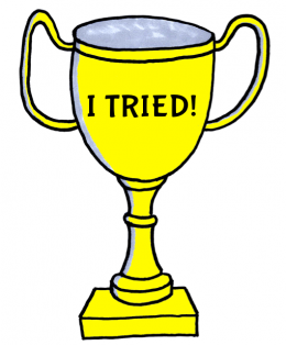A trophy cup with the writing "I tried!"